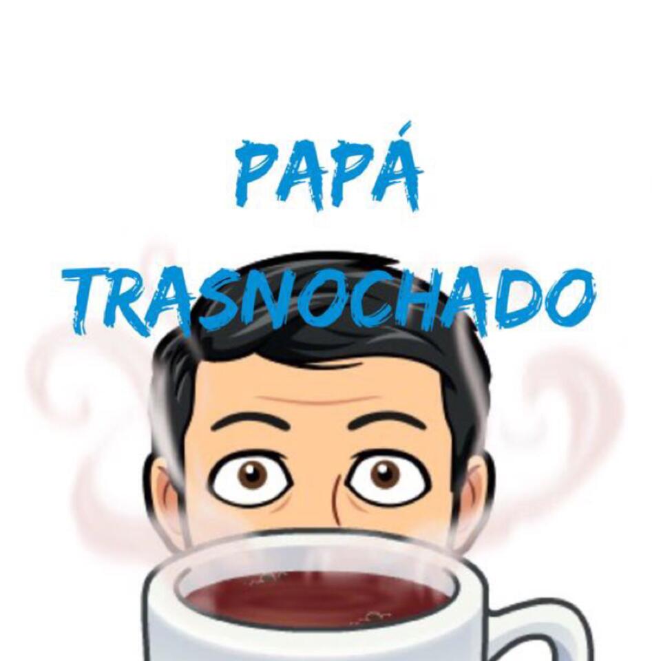 Papá Trasnochado
