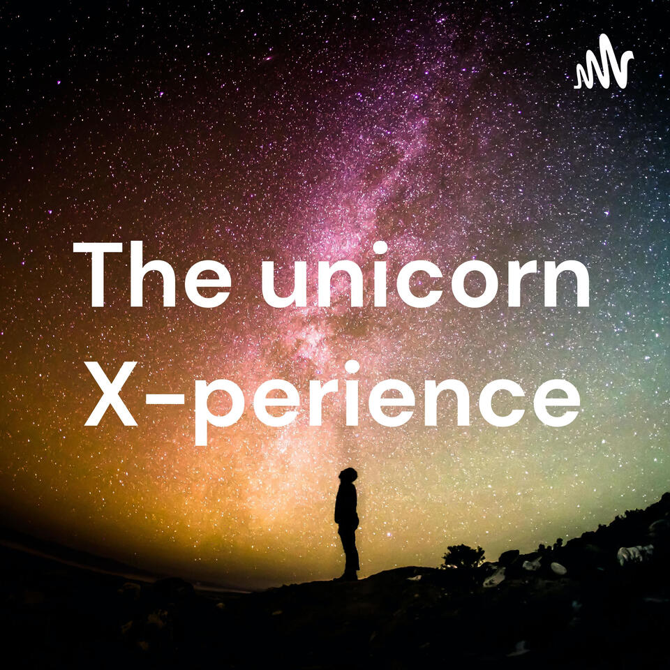 The unicorn X-perience