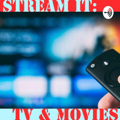 Stream It: TV & Movies