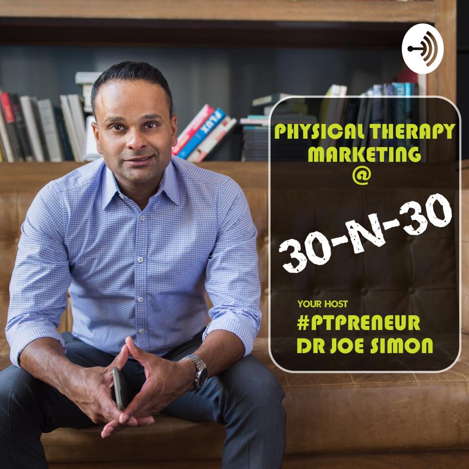 The 30 in 30 - Marketing for Healthcare Practice Owners