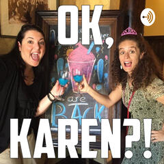 Ok, Karen?!