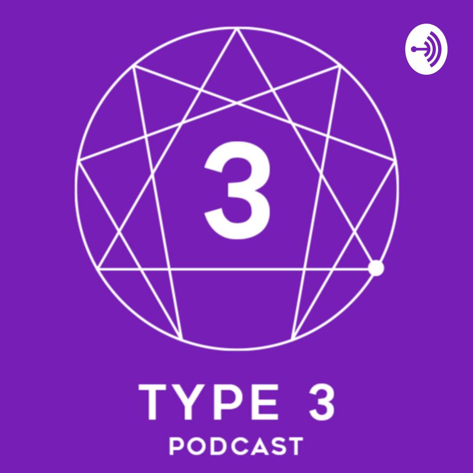 Type 3 Podcast