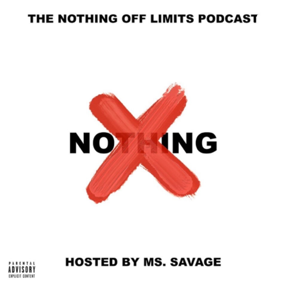 The Nothing Off-Limits Podcast