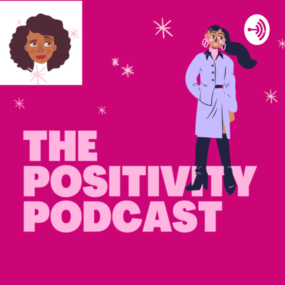 PositivityPod