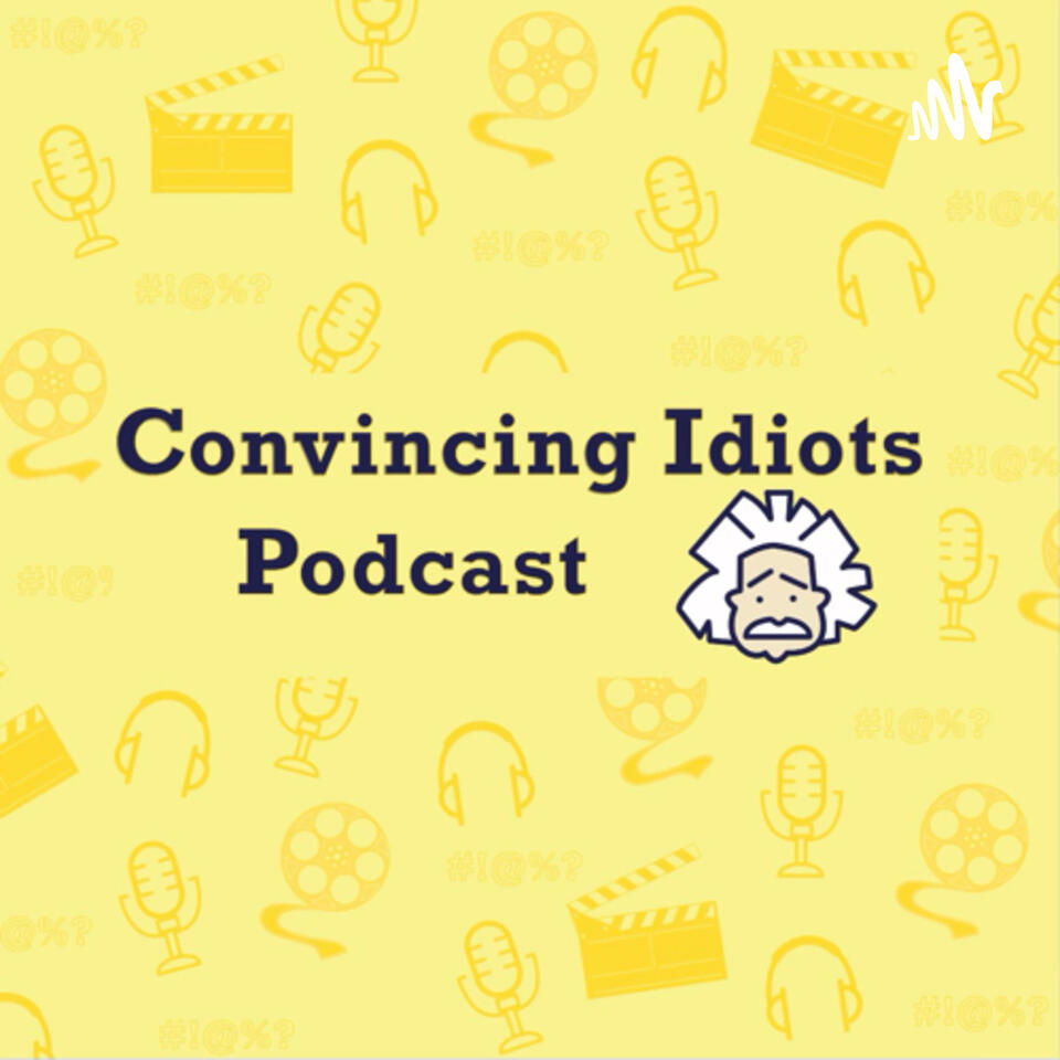 Convincing Idiots