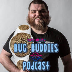 Bug Buddies Podcast