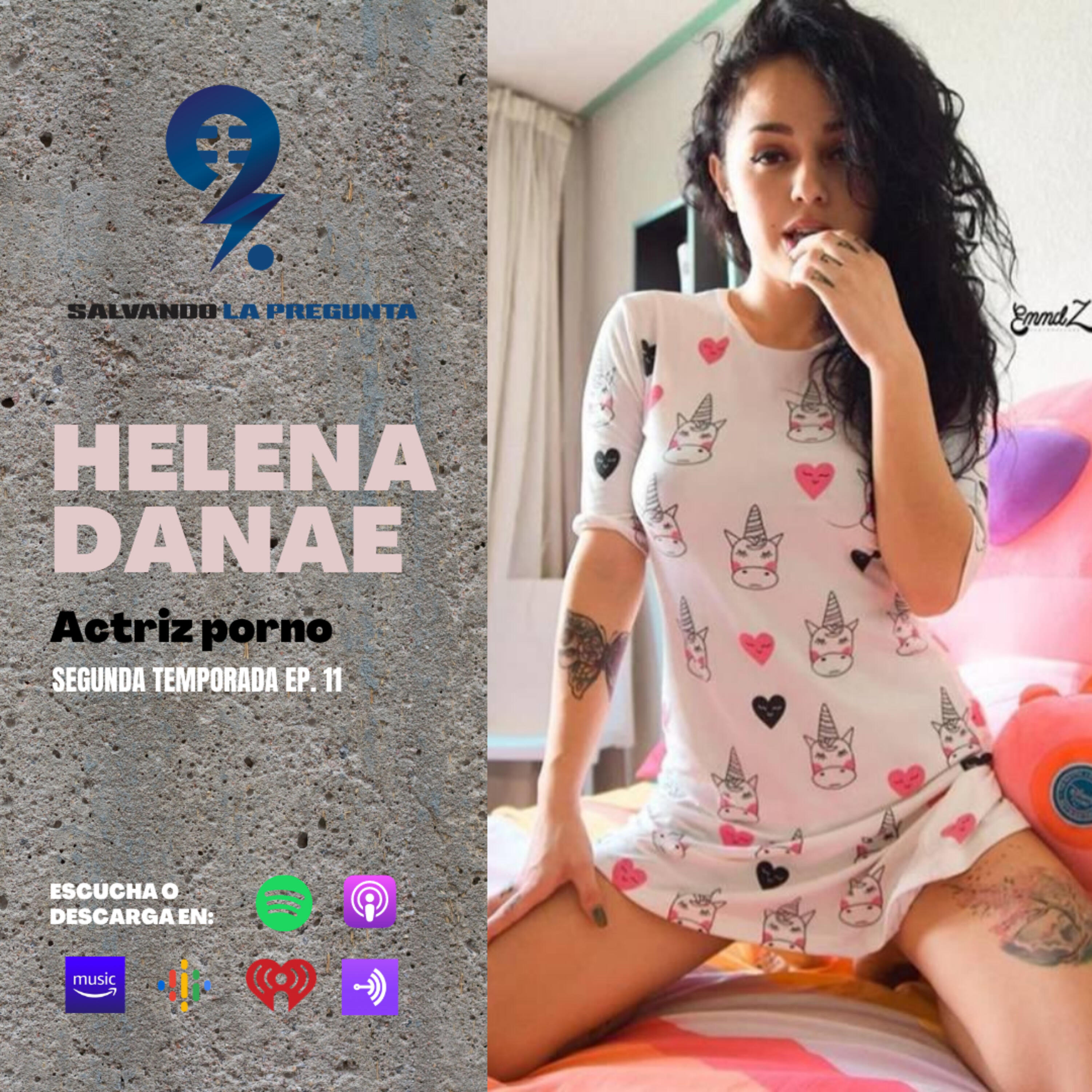 T.2 Ep.11 - Helena Danae - Salvando La Pregunta | iHeart
