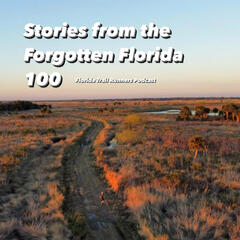 #7: Stories from the Forgotten Florida 100 - Florida Trail Runners Podcast