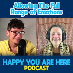 Loving the Full Range of Emotions Through Depression with Modita van Zummeren - Happy You Are Here Podcast