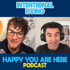 The Secrets To Work Life Balance with Sean Rosensteel - Happy You Are Here Podcast
