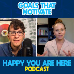 Reaching Goals And Making Strong Decisions with Melissa Jirovec - Happy You Are Here Podcast