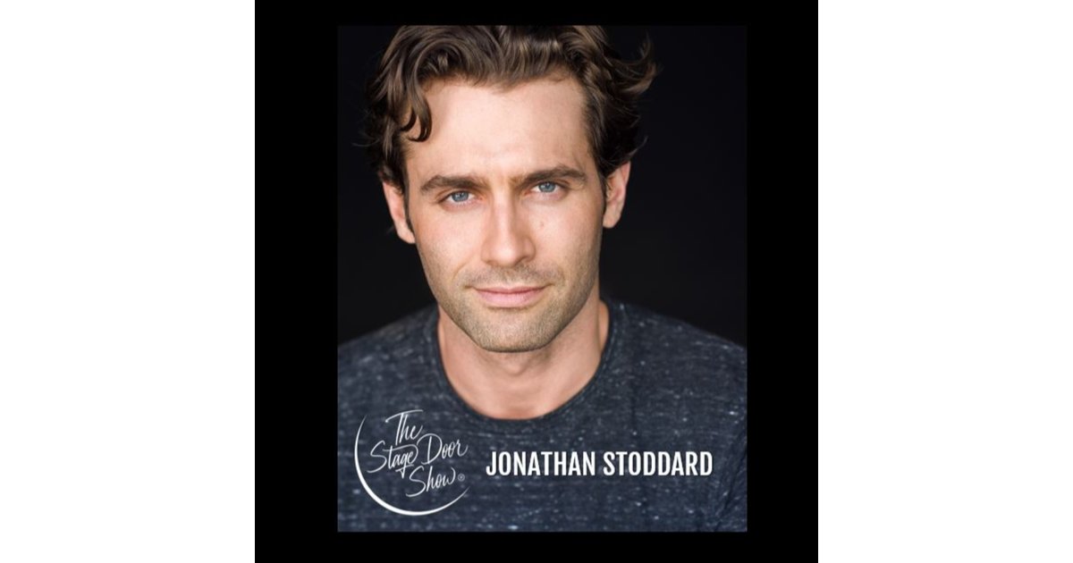 Interview with Actor and Producer Jonathan Stoddard The Stage Door