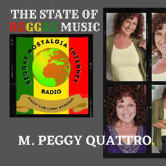 Episode #9 - Ms M Peggy Quattro Reggae historian, founder of former Reggae Report Magazine and newly Reggae Report Int'l Magazine. A Chat Session recorded in 2011. - Reggae Nostalgia Internet Radio