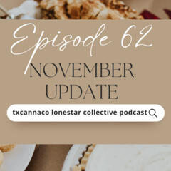 VIDEO Episode 62: November Update & Research Bill - Lonestar Collective
