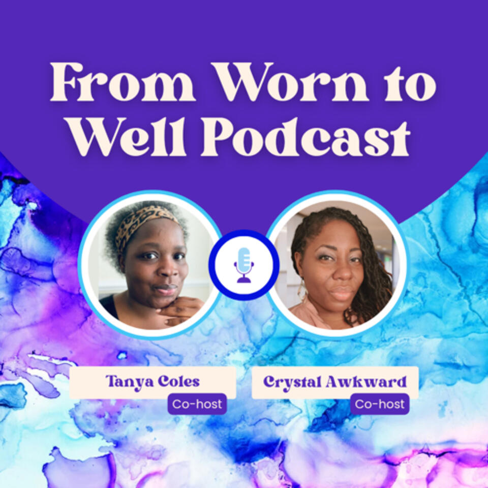 From Worn to Well: Becoming Whole for the Kingdom