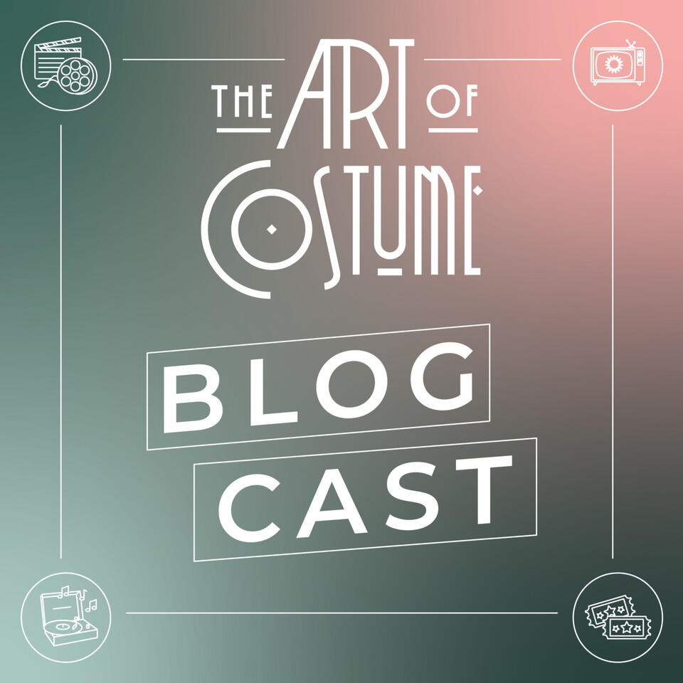 The Art of Costume Blogcast