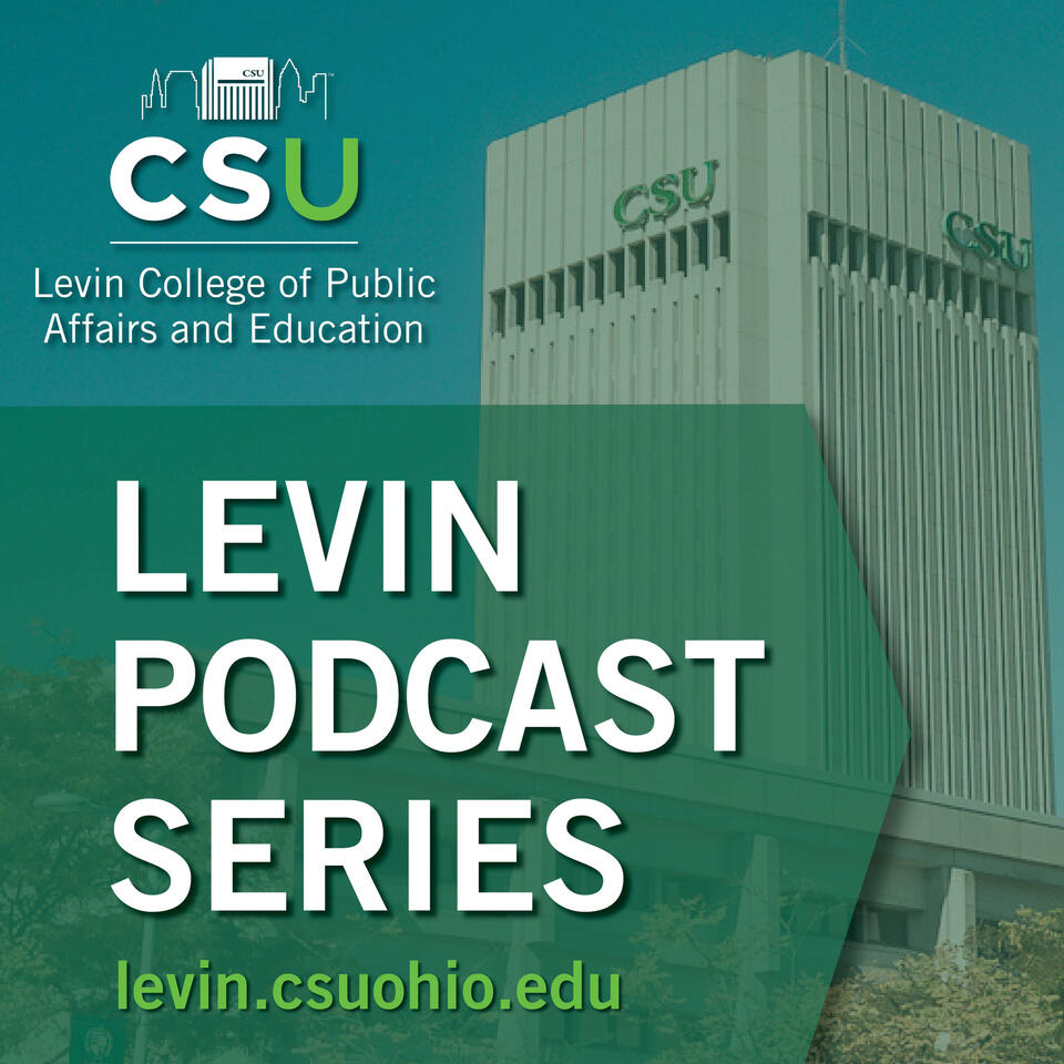 Levin College of Public Affairs and Education Podcast