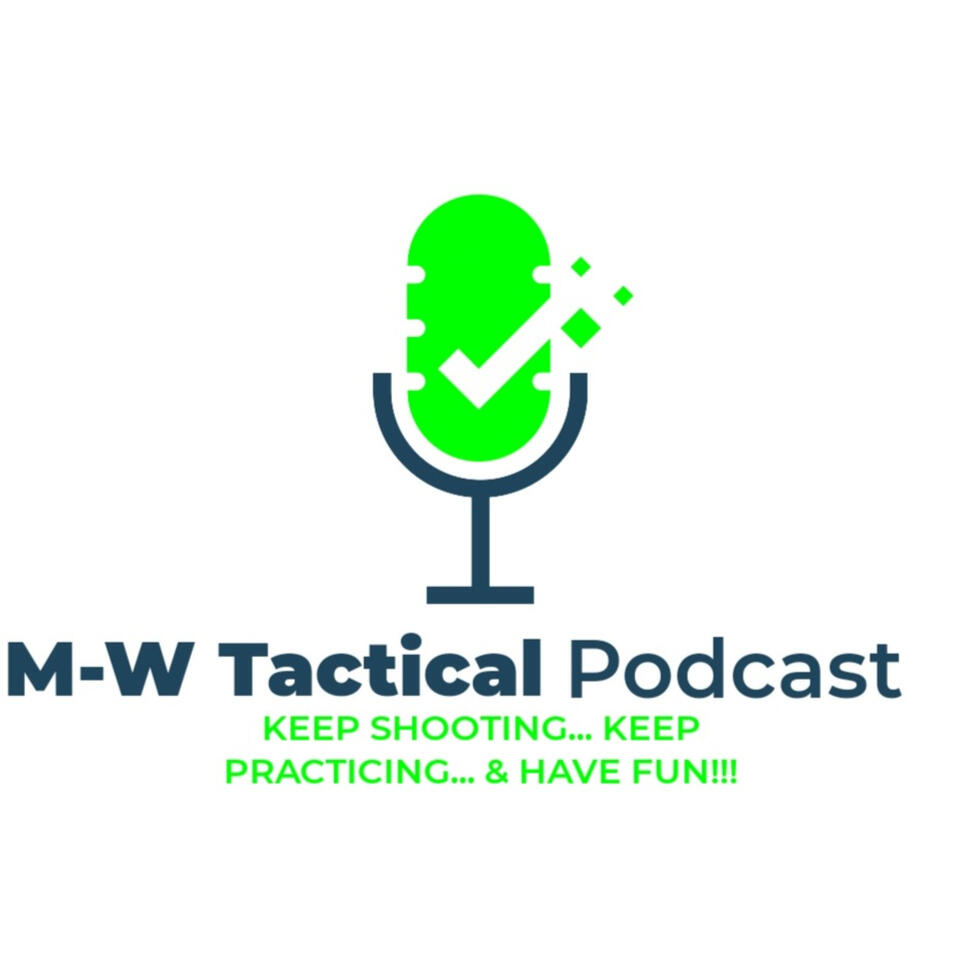 M-W Tactical Podcast