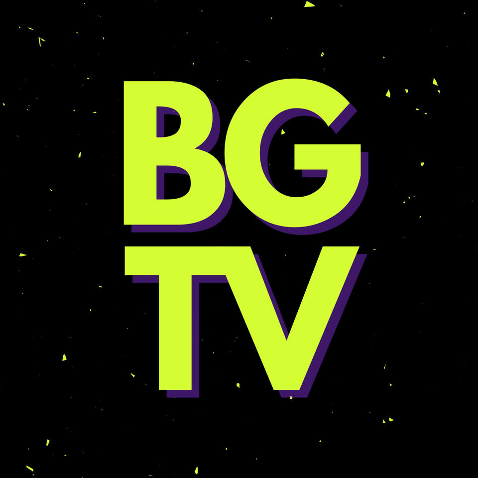 BGTV: a podcast hosted by Ben Gothard