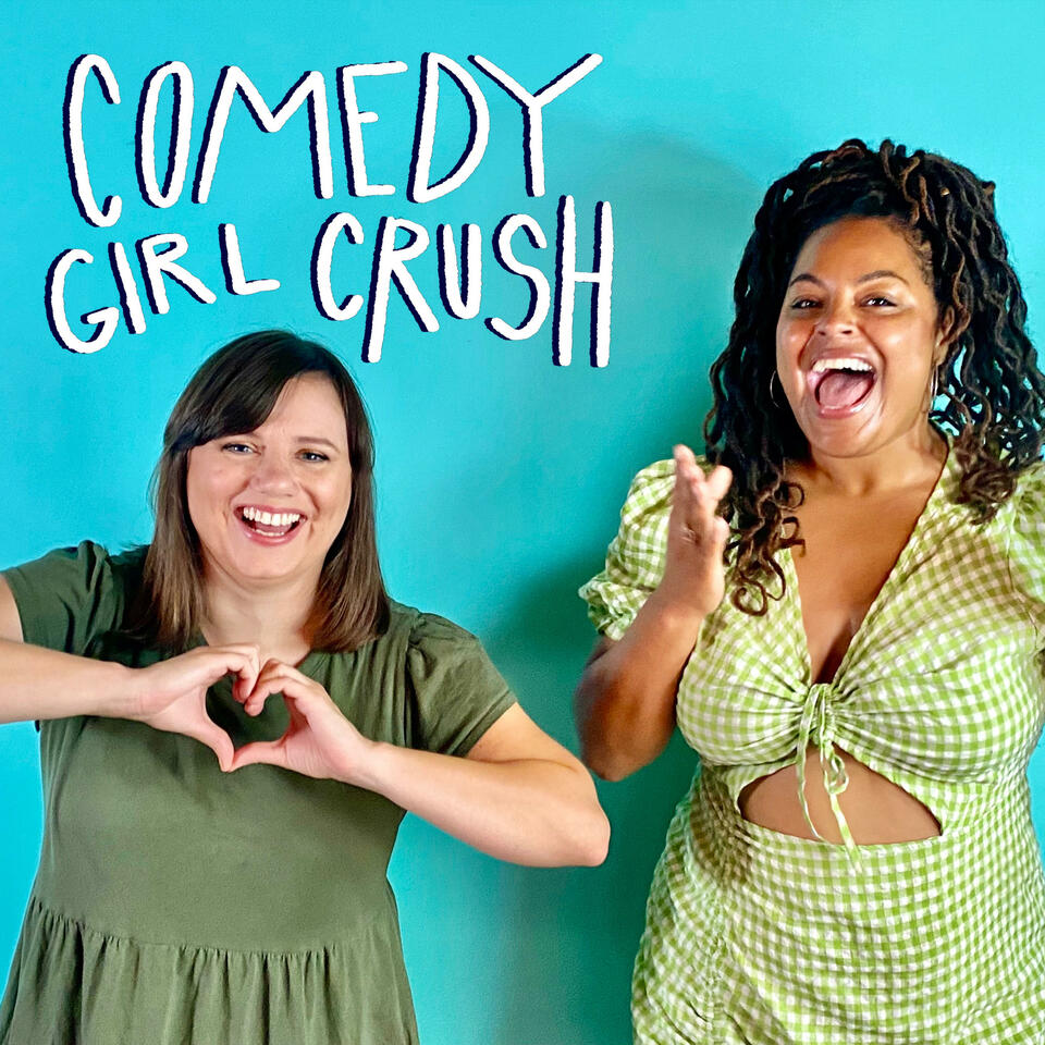 Comedy Girl Crush