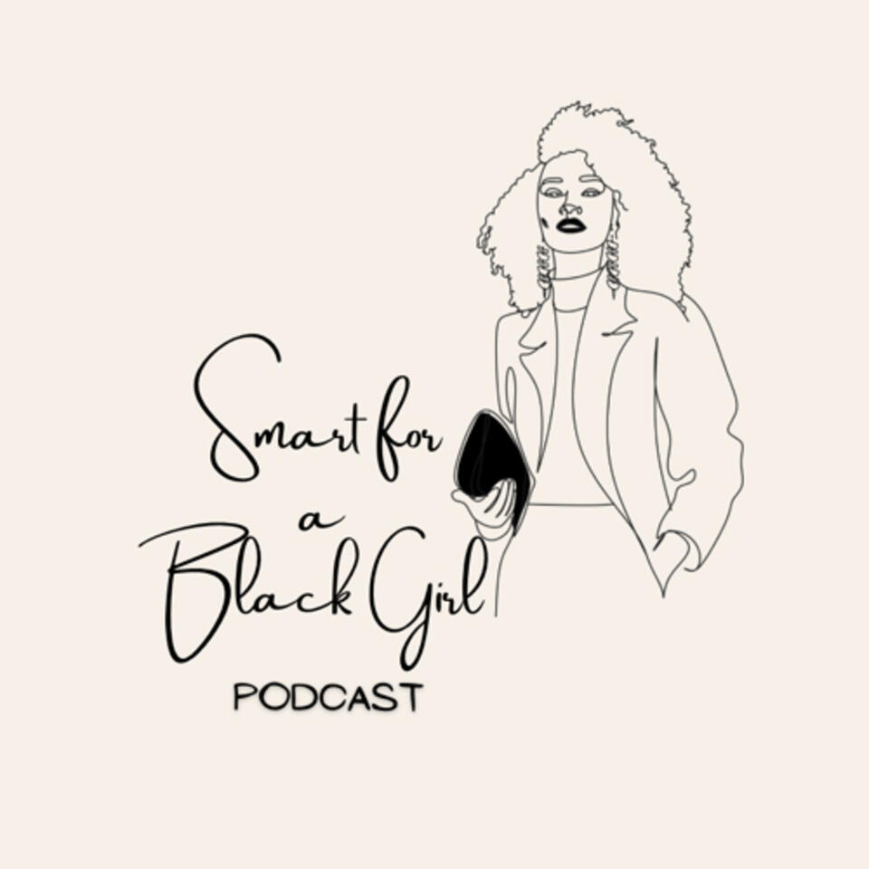 Smart For A Black Girl