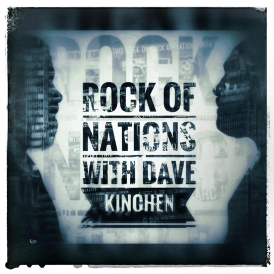 Rock of Nations with Dave Kinchen & Shane McEachern