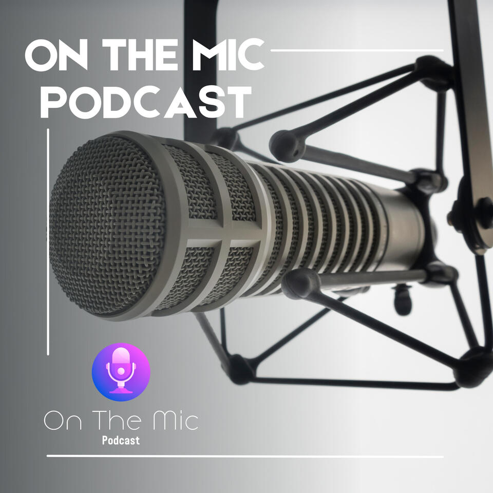On The Mic Podcast