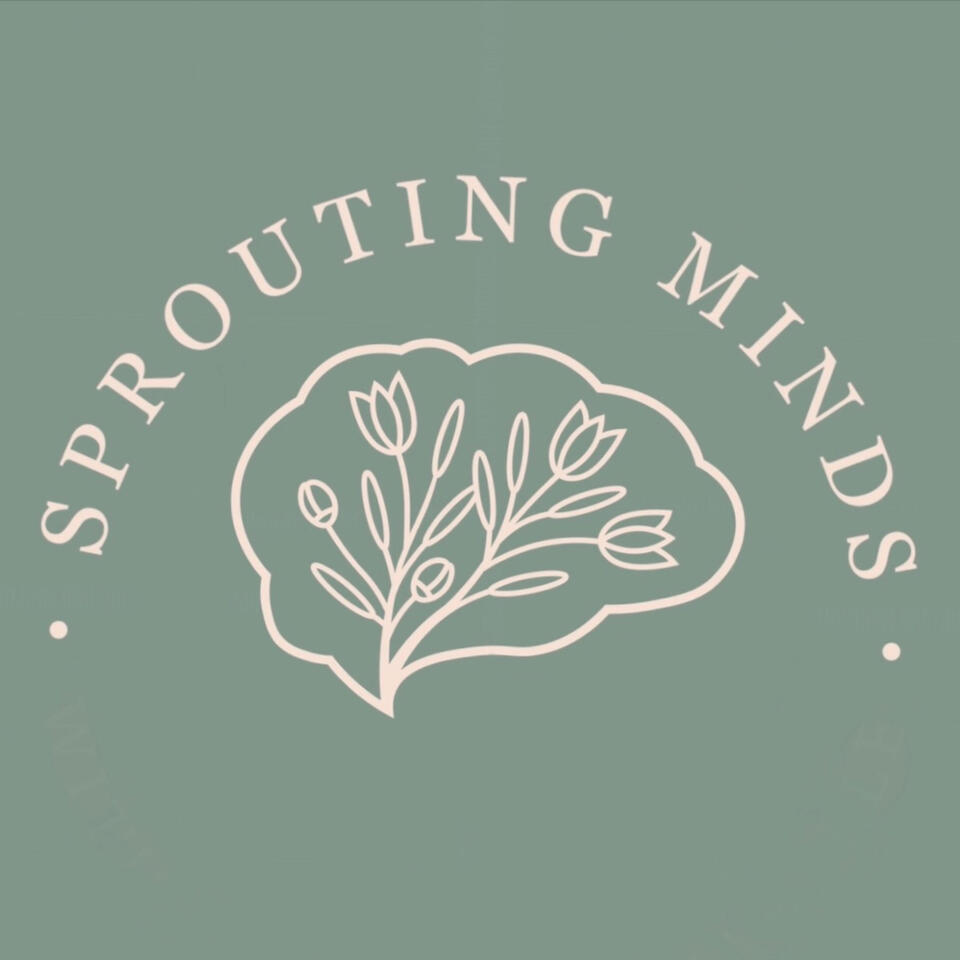 Sprouting Minds