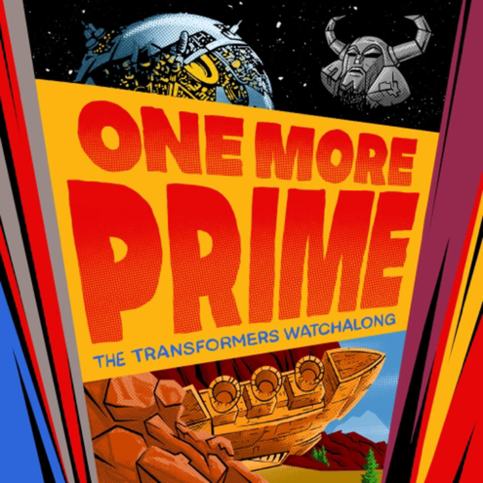 One More Prime - The Transformers Watchalong