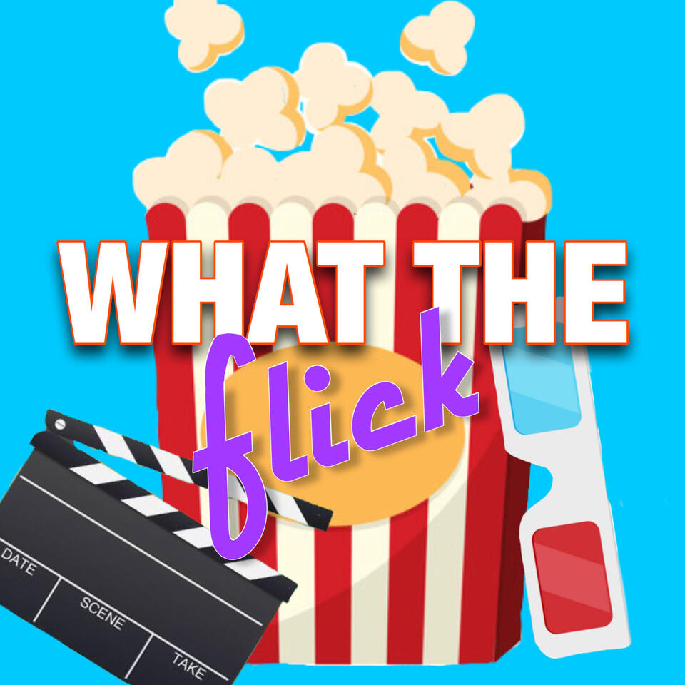 What the Flick