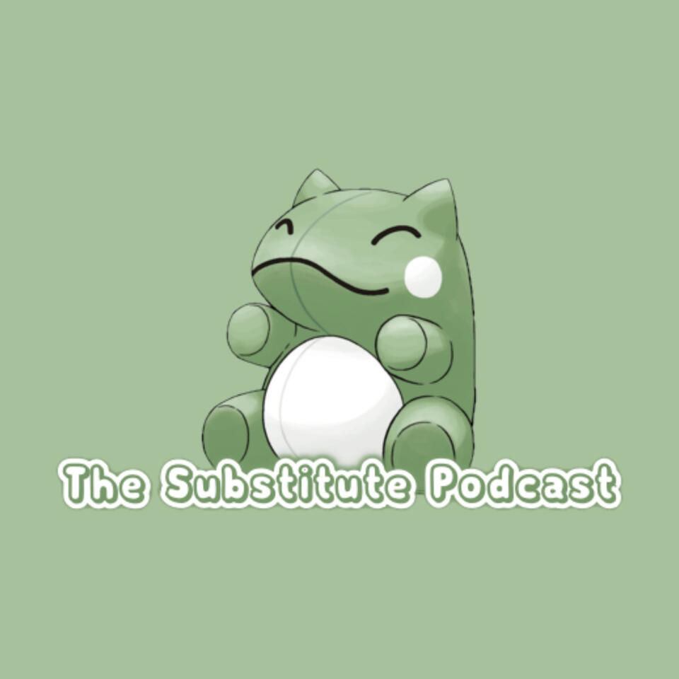 The Substitute Podcast