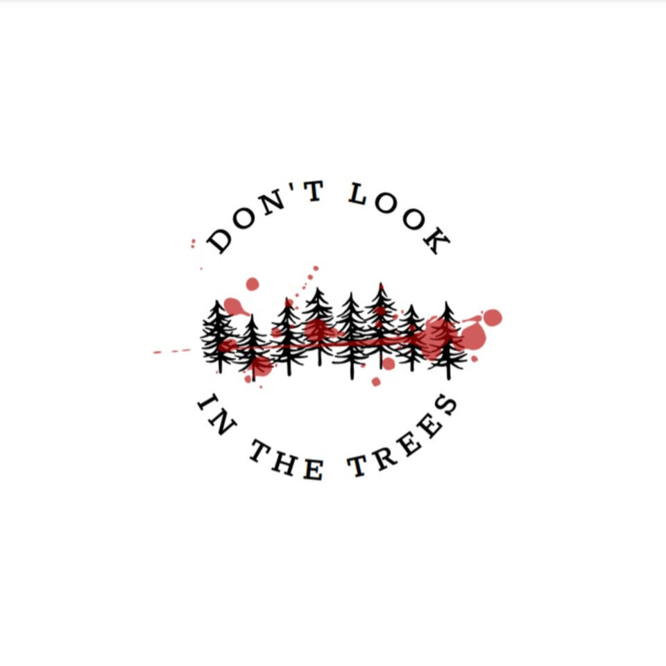 Don't Look in the Trees