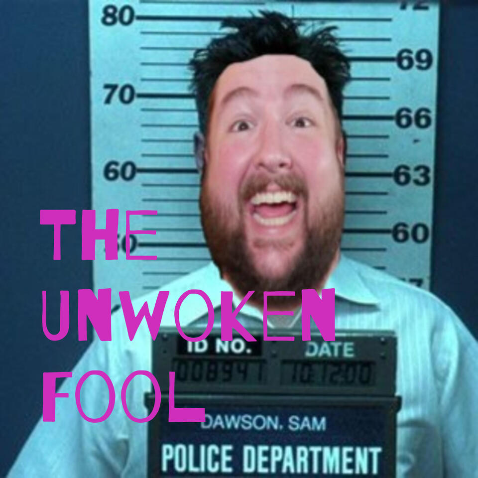 The Unwoken Fool