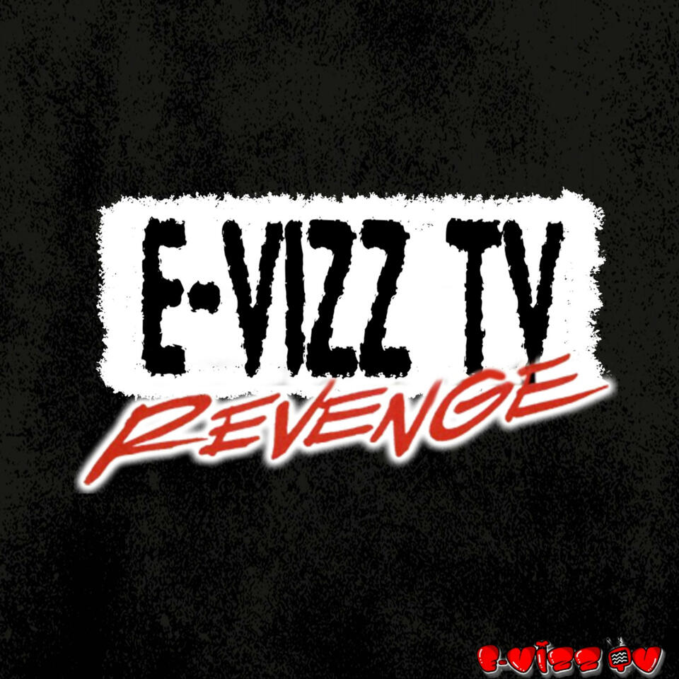 E-Vizz Tv Podcast