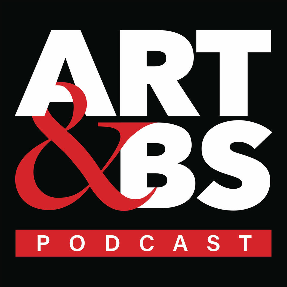 Art and BS Podcast