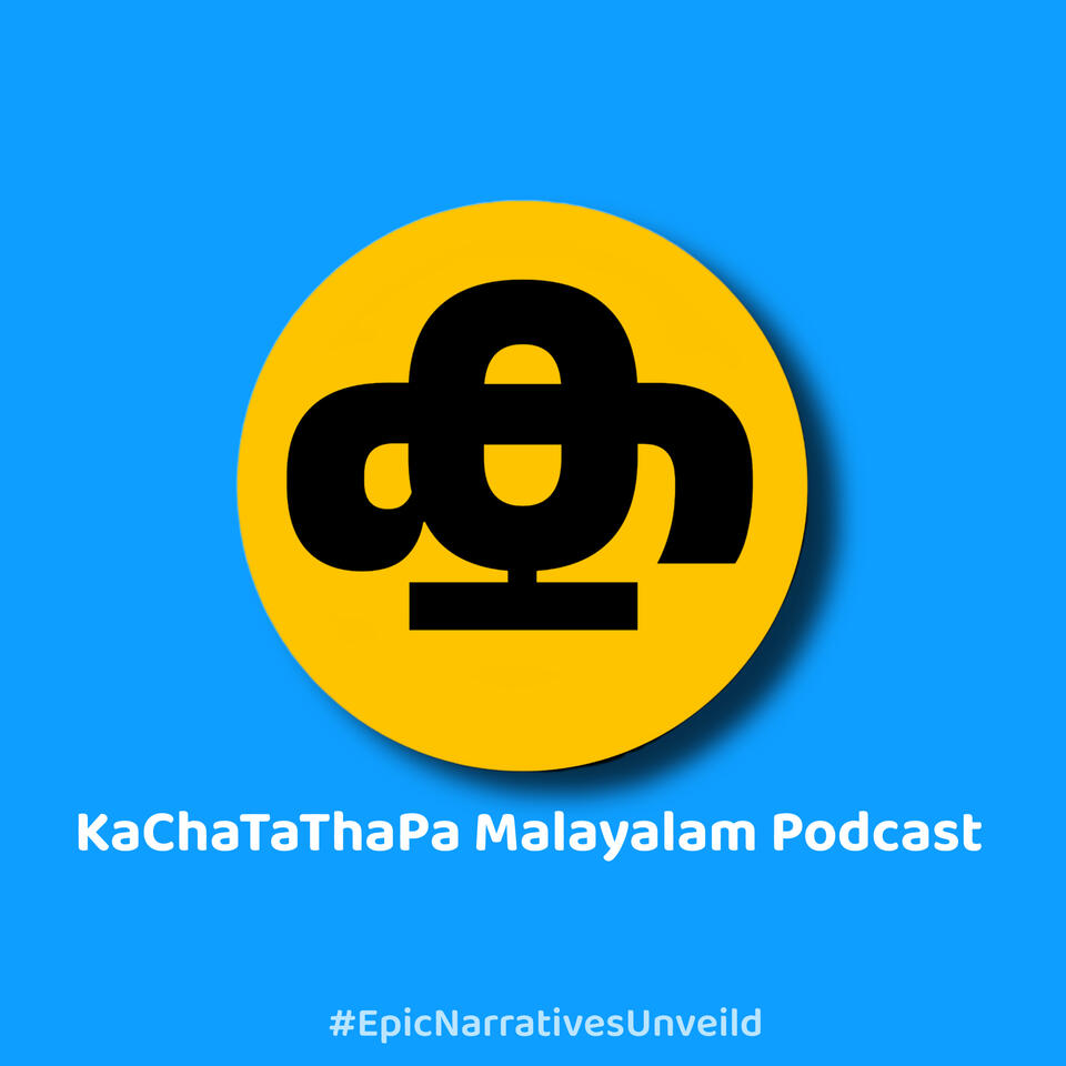 Ka Cha Ta Tha Pa Malayalam Podcast iHeart