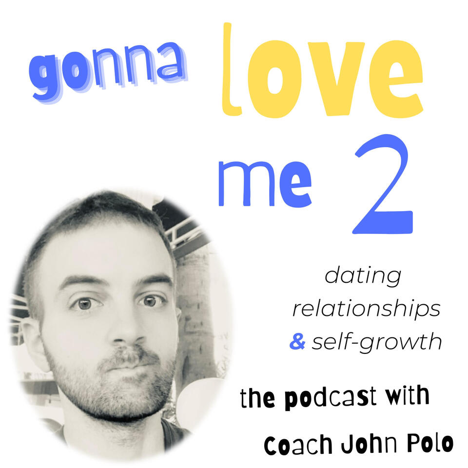 gonna love me 2 : dating, relationships & self-growth