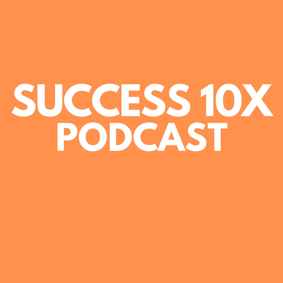 Success 10X