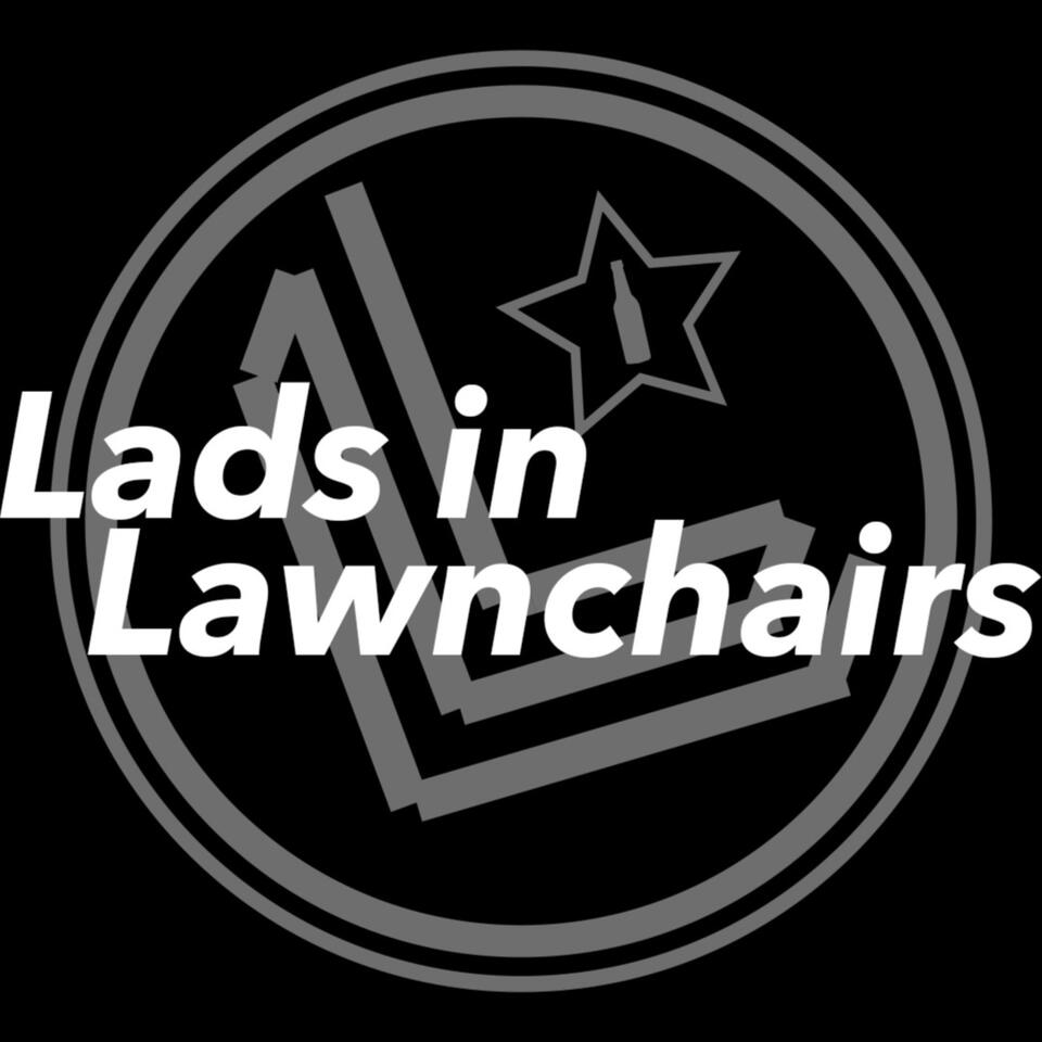 Lads in Lawnchairs