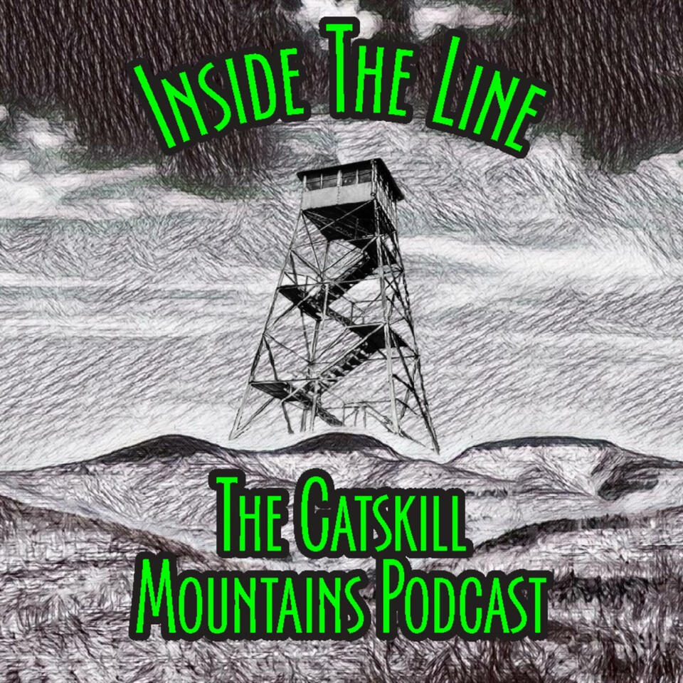 Inside The Line: The Catskill Mountains Podcast