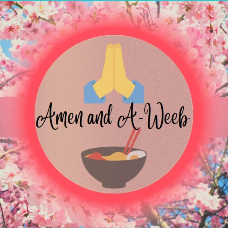 Amen and A-Weeb