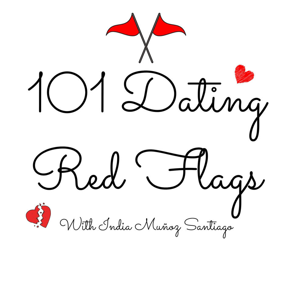 101 Dating Red Flags