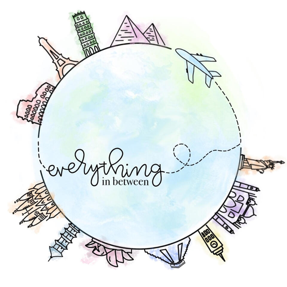 Everything in Between: A Travel Podcast