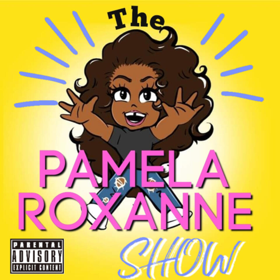 The Pamela Roxanne Show