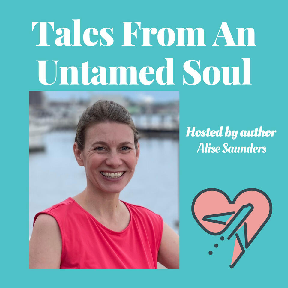 Tales From An Untamed Soul