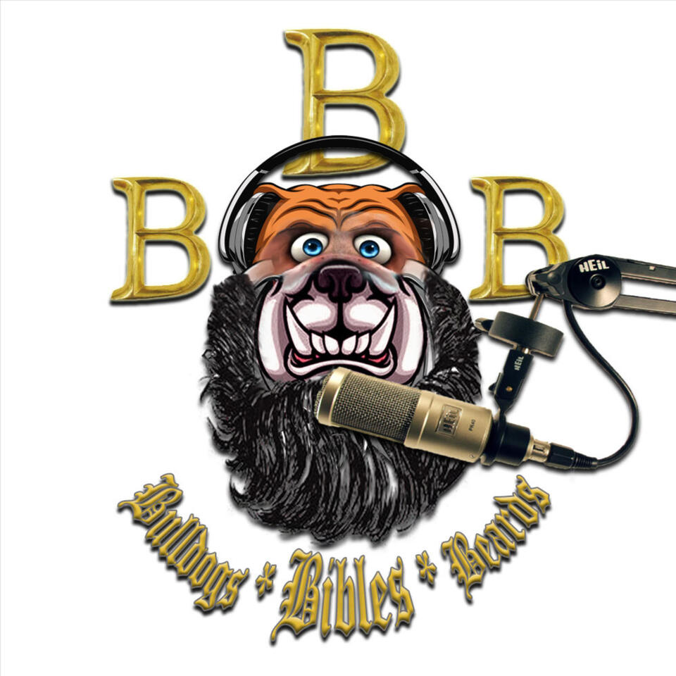 BIBLES * Bulldogs * & Beards