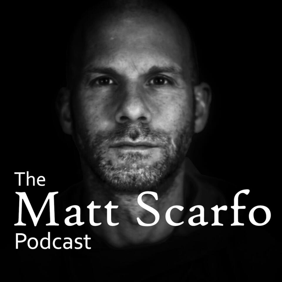The Matt Scarfo Podcast