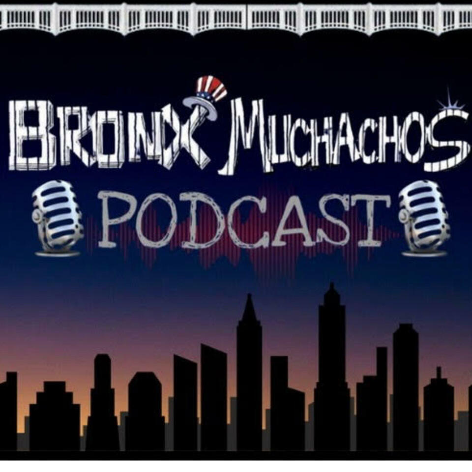 Bronx Muchachos Podcast