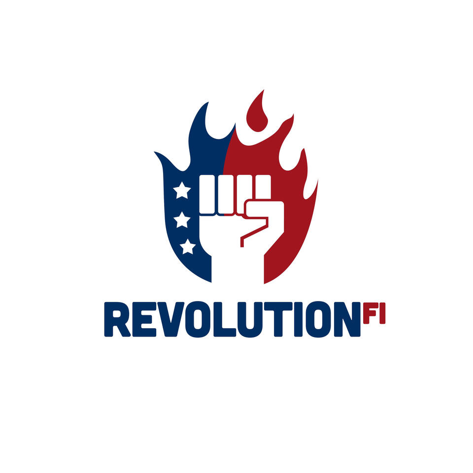 The RevolutionFI Podcast: Earning Your Way to Financial Independence