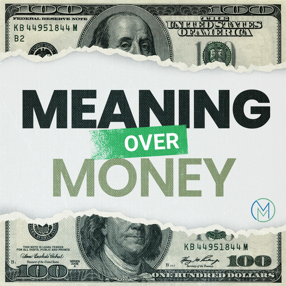 Meaning Over Money